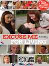 Cover image for Excuse Me For Living: a Novel